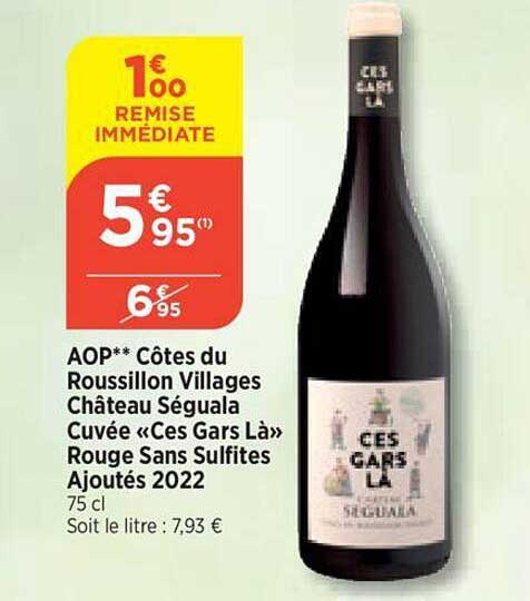 aop côtes du roussillon villages château séguala cuvée «ces gars là» rouge sans sulfites ajoutés 2022