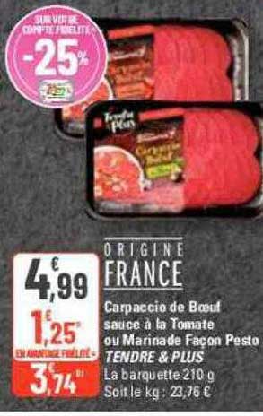 carpaccio de bœuf sauce à la tomate ou marinatde façon pesto tendre & plus