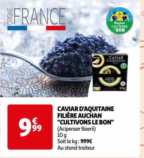 caviar d'aquitaine filière auchan "cultivons le bon"