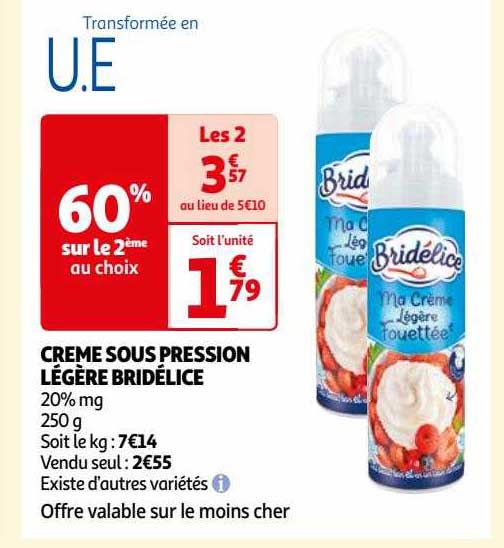 crème sous pression légère bridélice
