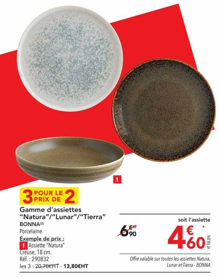 gamme d'assiettes "natura", "lunar" ou "tierra" bonna