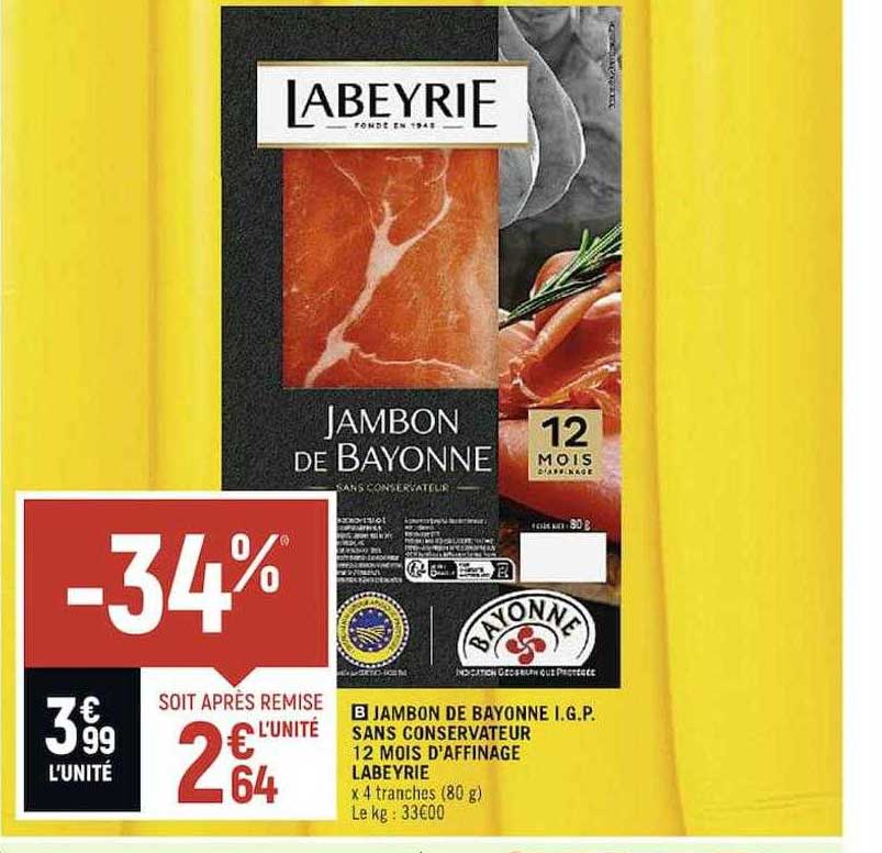 jambon de bayonne i.g.p sans conservateur 12 mois d'affinage labeyrie
