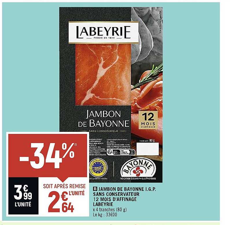 jambon de bayonne i.g.p. sans conservateur 12 mois d'affinage labeyrie