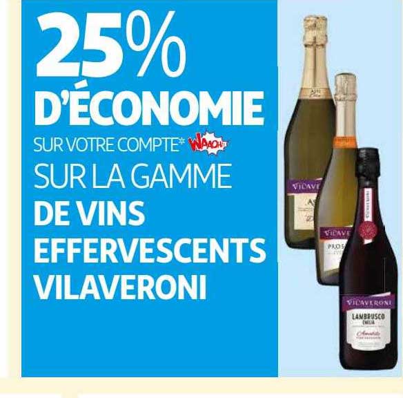 la gamme des vins effervescents vilaveroni