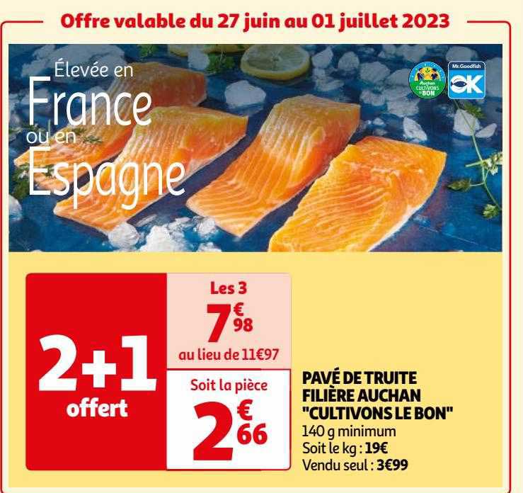pavé de truite filière auchan "cultivons le bon"