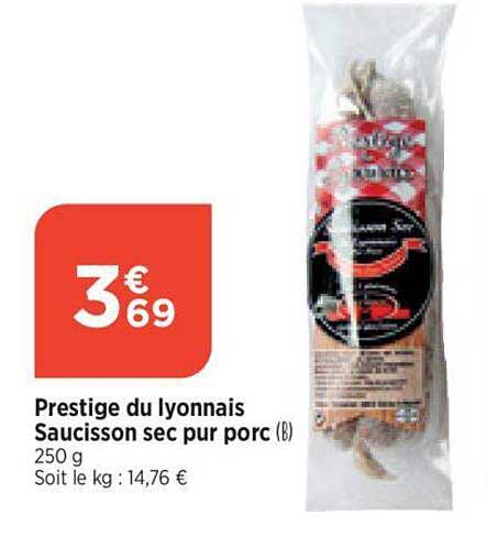 Prestige Du Lyonnais Saucisson Sec Pur Porc