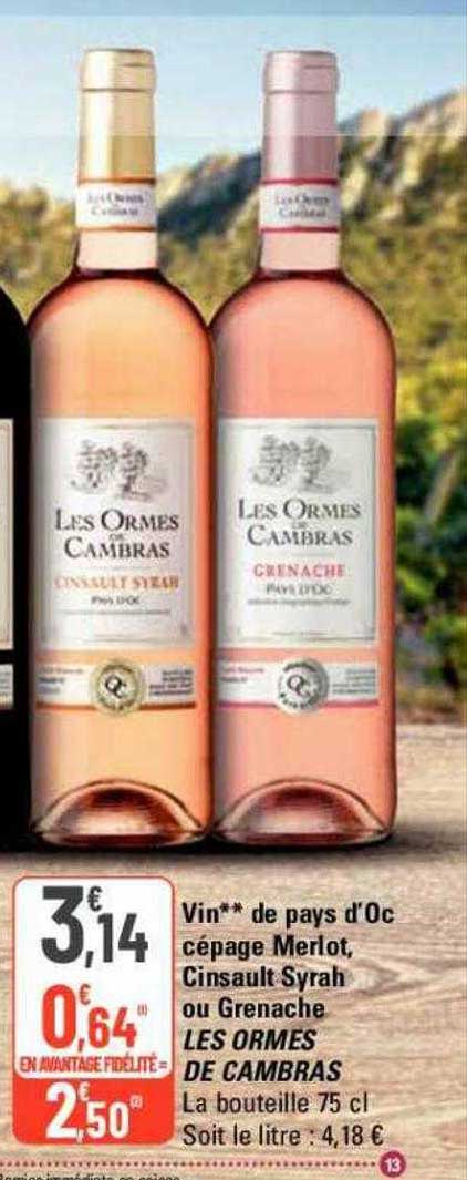 vin de pays d'oc cépage merlot, cinsault syrah ou grenache les ormes de cambras