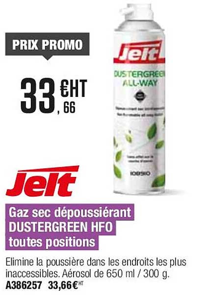 jelt gaz sec dépoussiérant dustergreen hfo toutes positions