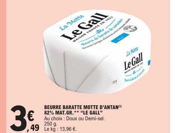 beurre baratte motte d'antan 82% mat.gr. "le gall"