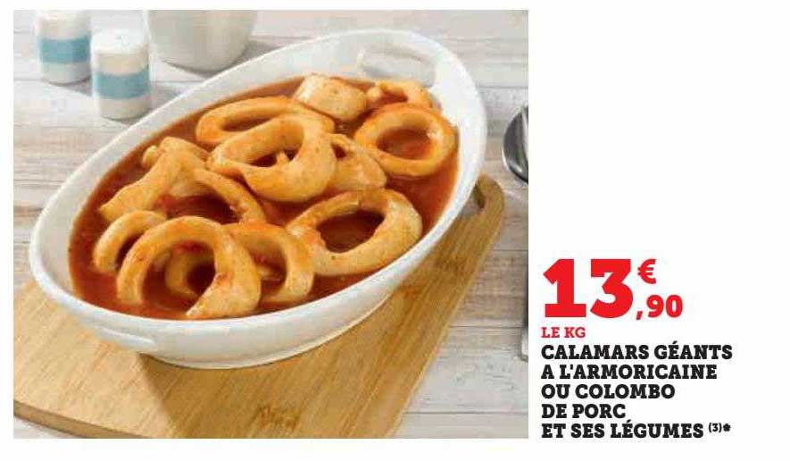 calamars géants à l'armoricaine ou colombo de porc et ses légumes
