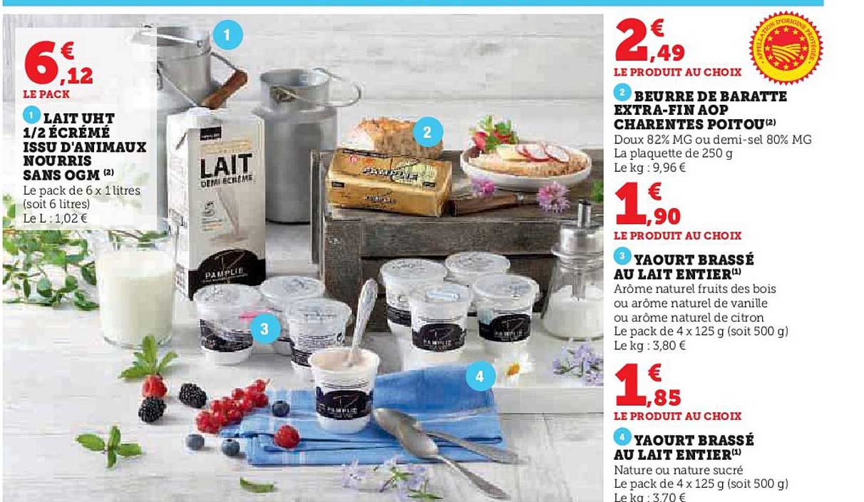lait uht 1/2 écrémé issu d'animaux nourris sans ogm, beurre de baratte extra-fin aop charentes poitou, yaourt brassé au lait entier, yaourt brassé au lait entier