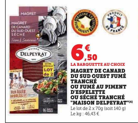 magret de canard du sud ouest fumé tranché ou fumé au piment d'espelette ou séché tranché "maison delpeyrat"