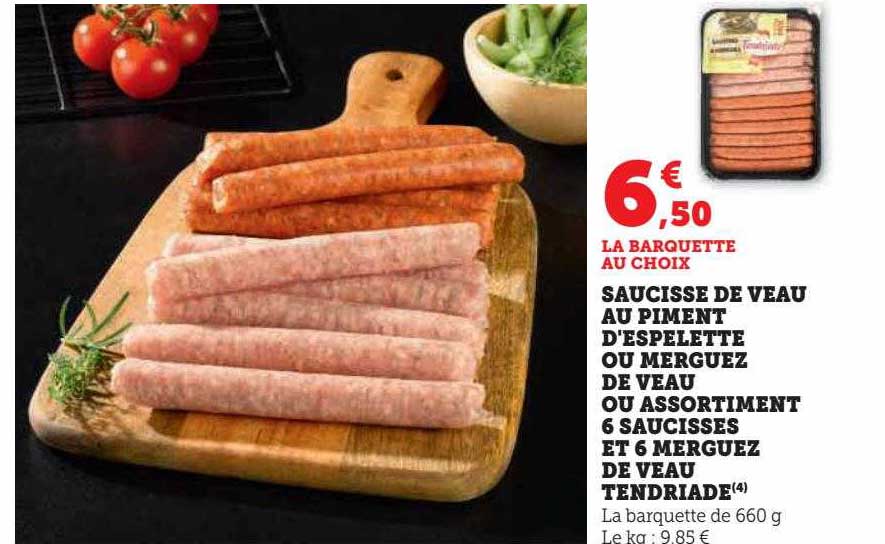 saucisse de veau au piment d'espelette ou merguez de veau ou assortiment 6 saucisses et 6 merguez de veau tendriade