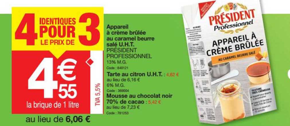 appareil à crème brûlée au caramel beurre salé u.h.t. tarte au citron u.h.t. mousse au chocolat noir 70% de cacao 4 identiques pour le prix de 3
