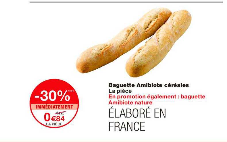 baguette amibiote céréales -30% immédiatement