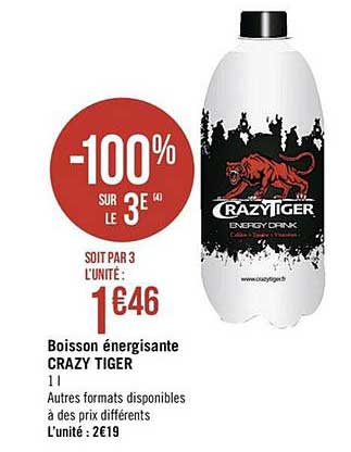 boisson énergisante crazy tiger -100% sur le 3e