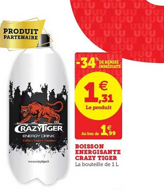 boisson énergisante  crazy tiger -34% de remise immédiate