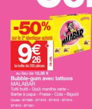 bubble gum avec tattoos malabar -50% sur le 2e identique acheté