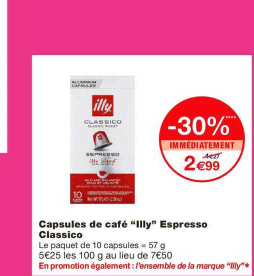 capsules de café illy espresso classico -30% immédiatement