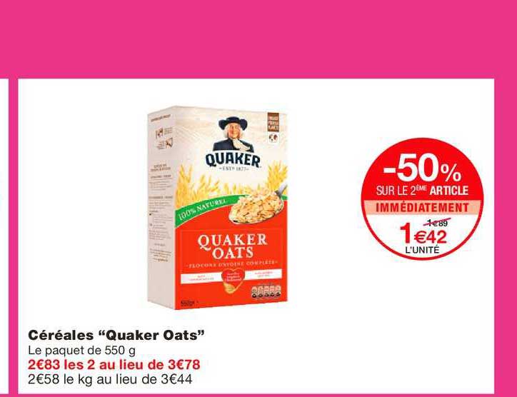 céréales quaker oats -50% sur le 2e