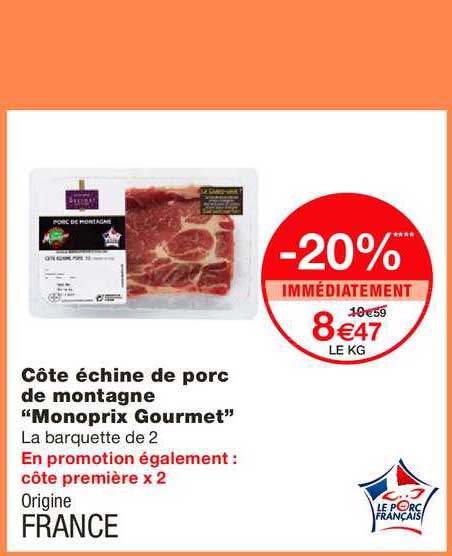 Côte échine De Porc De Montagne Gourmet -20% Immédiatement