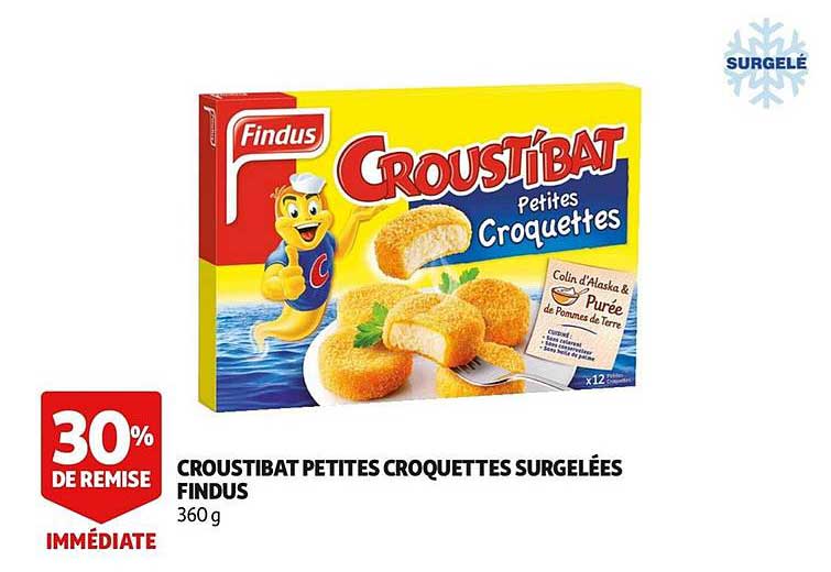 croustibat petites croquettes surgelées findus 30% de remise immédiate