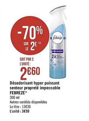 désodorisant hyper puissant febreze  -70% sur le 2e