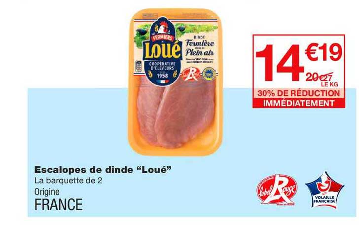 escalopes de dinde loué 30% de réduction immédiatement