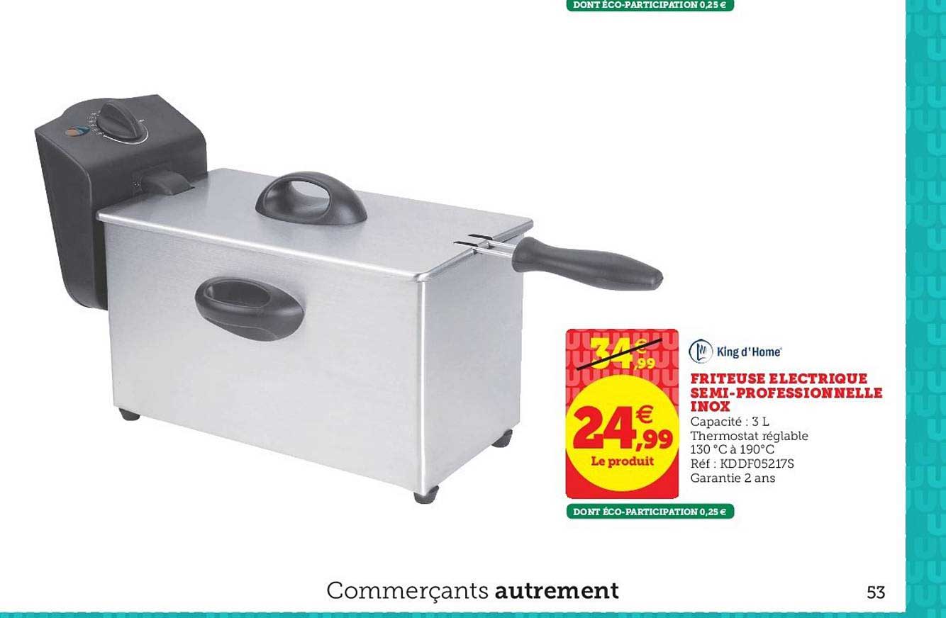 friteuse électrique semi professionnelle inox king d'home