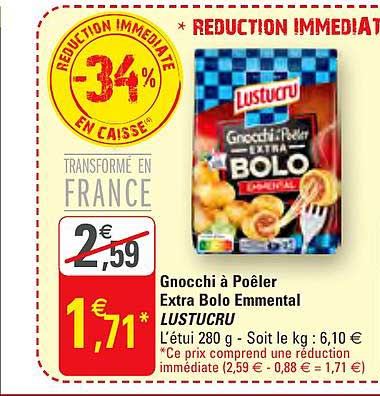 gnocchi à poêler extra bolo emmental lustucru -34% réduction immédiate