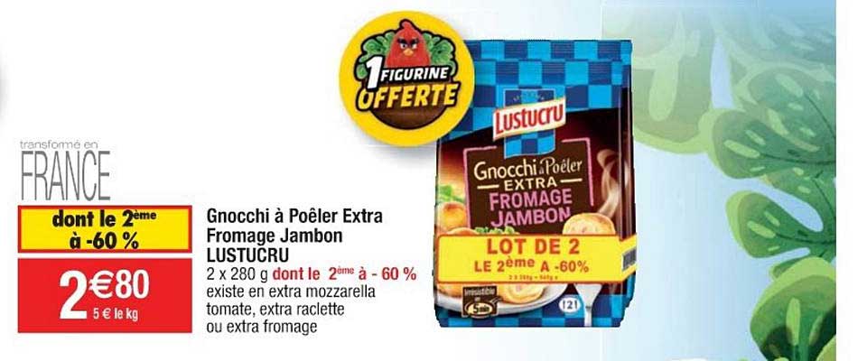 gnocchi à poêler extra fromage jambon lustucru dont le 2ème à -60%