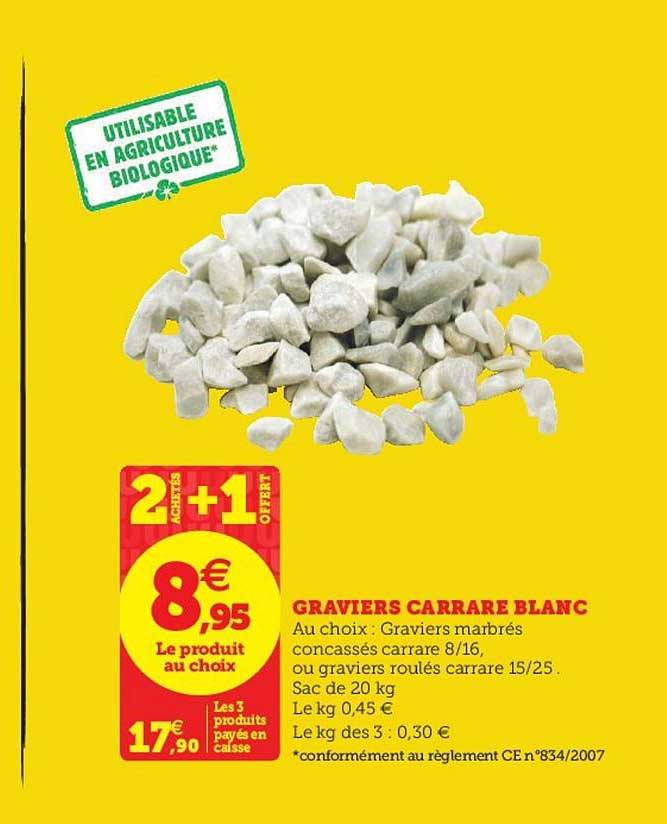 graviers carrare blanc 2 achetés + 1 offert