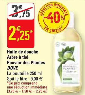 huile de douche arbre à thé pouvoir des plantes dove  -40% réduction immédiate