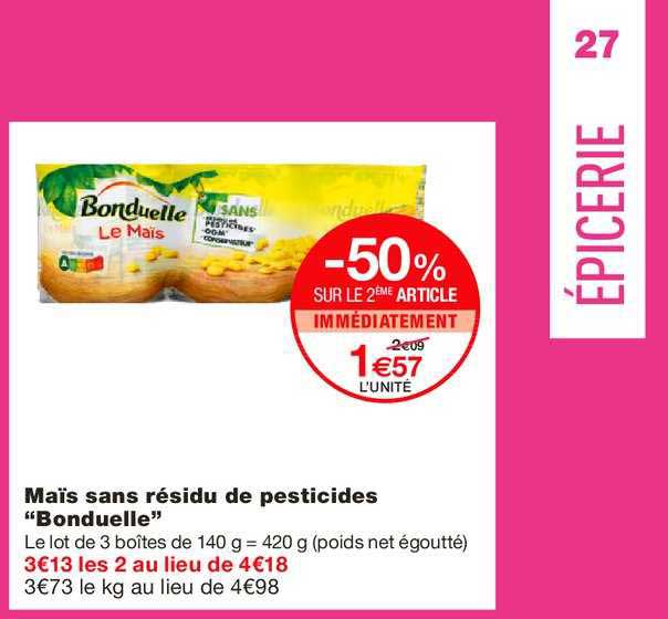maïs bonduelle sans résidu de pesticides  -50% sur le 2e