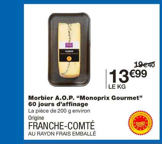 morbier aop monoprix gourmet 60 jours d affinage