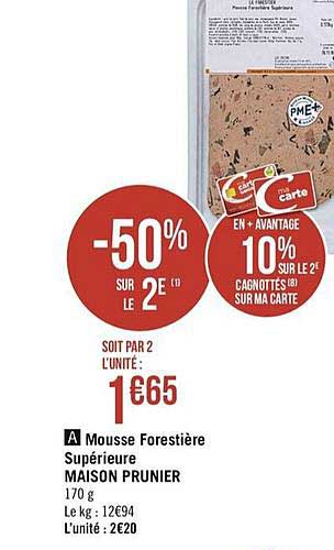 Mousse Forestière Supérieure Maison Prunier -50% Sur Le 2e
