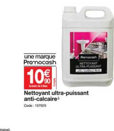 Nettoyant Ultra Puissant Anti Calcaire