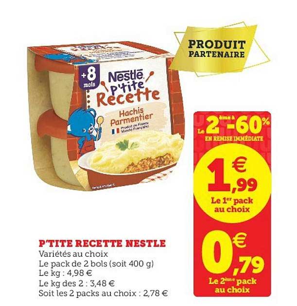 p'tite recette nestlé le 2ème à -60% en remise immédiate