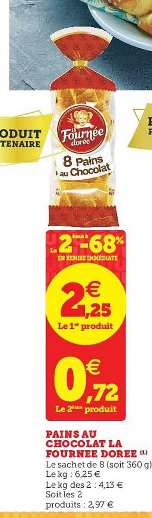 pains au chocolat la fournée dorée le 2ème à -68% en remise immédiate