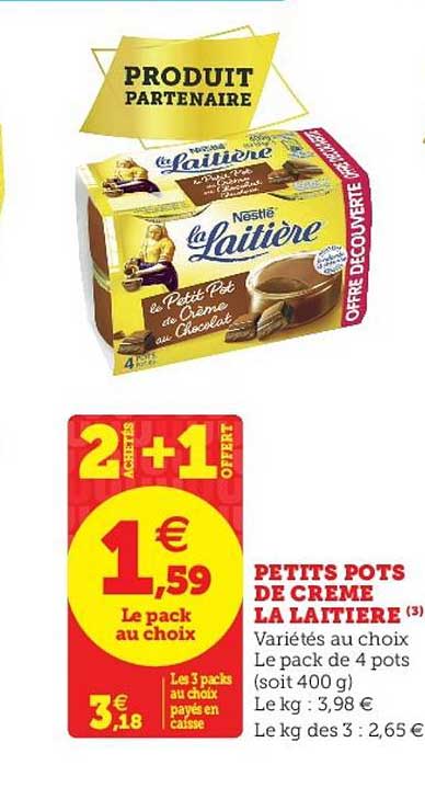 petits pots de crème la laitière 2+1 offert