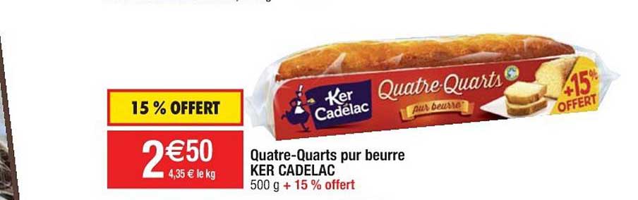 quatre quarts pur beurre ker cadelac
