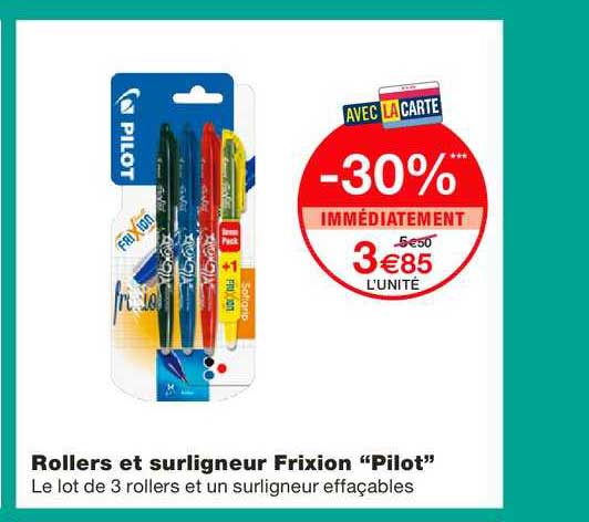 rollers et surligneur frixion pilot -30% immédiatement