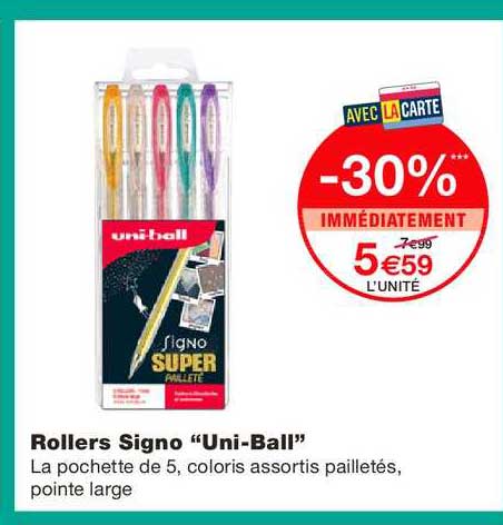 rollers signo uniball -30% immédiatement