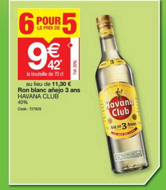 ron blanc anejo 3 ans havana club 6 pour le prix de 5