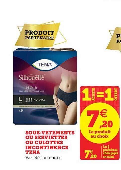sous vêtements ou serviettes ou culottes incontinence tena 1+1 offert