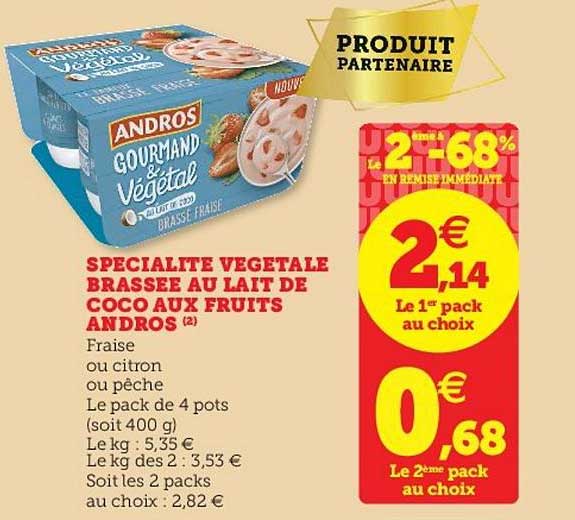 spécialité végétale brassée au lait de coco aux fruits andros le 2e à -68%