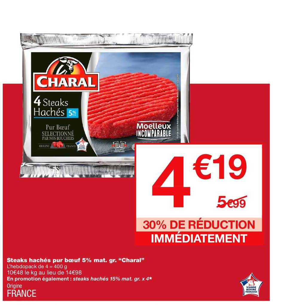 steaks hachés pur boeuf 5% mg charal 30% de réduction immédiatement