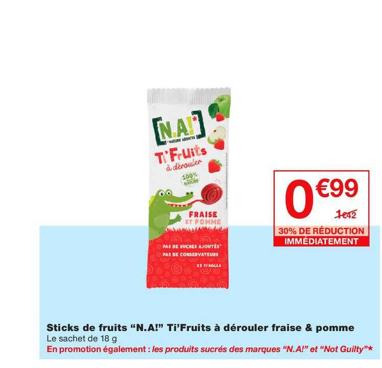 sticks de fruits na! ti fruits à dérouler fraise & pomme 30% immédiatement