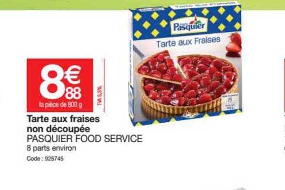 tarte aux fraise non découpée pasquier food service