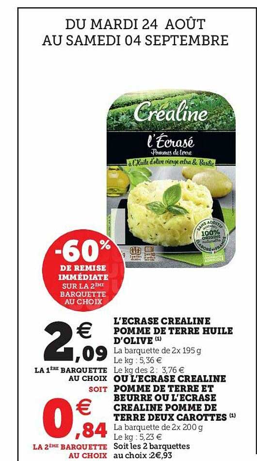 l'écrasé créaline pomme de terre huile d'olive ou l'écrasé créaline pomme de terre et beurre ou l'écrasé créaline pomme de terre deux carottes